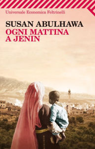 Title: Ogni mattina a Jenin, Author: Susan Abulhawa
