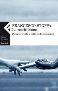 Title: La restituzione, Author: Francesco Stoppa
