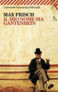 Title: Il mio nome sia Gantenbein, Author: Max Frisch