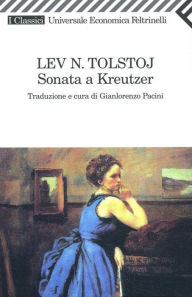 Title: Sonata a Kreutzer, Author: Lev Nikolaevič Tolstoj