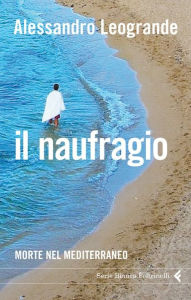 Title: Il naufragio, Author: Alessandro Leogrande