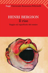 Title: Il riso, Author: Henri-Louis Bergson