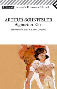 Title: Signorina Else, Author: Arthur Schnitzler