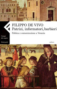 Title: Patrizi, informatori, barbieri, Author: Filippo de Vivo