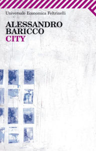 Title: City, Author: Alessandro Baricco