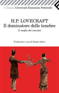 Title: Il dominatore delle tenebre, Author: H. P. Lovecraft