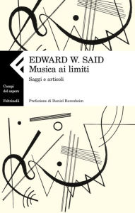 Title: Musica ai limiti, Author: Edward W. Said