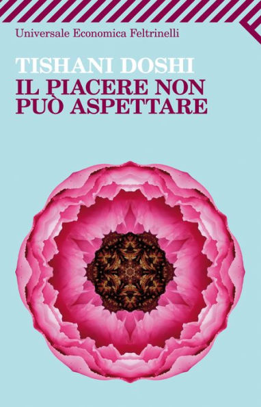 Il piacere non può aspettare