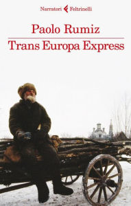 Title: Trans Europa Express, Author: Paolo Rumiz