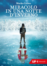 Title: Miracolo in una notte d'inverno, Author: Marko Leino