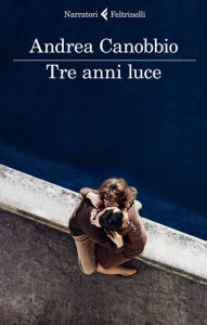 Title: Tre anni luce, Author: Andrea Canobbio