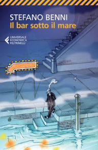 Title: Il bar sotto il mare, Author: Stefano Benni