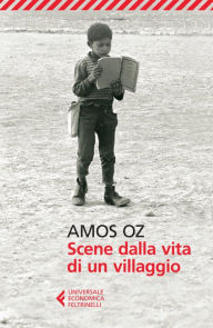 Title: Scene dalla vita di un villaggio, Author: Amos Oz