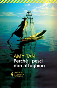 Title: Perché i pesci non affoghino, Author: Amy Tan