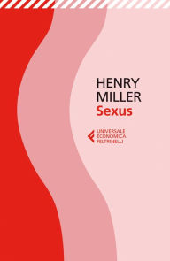 Title: Sexus (Italian Edition), Author: Henry Miller