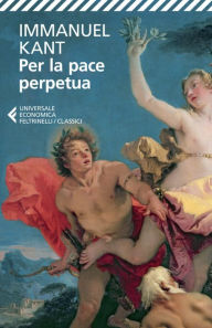 Title: Per la pace perpetua, Author: Immanuel Kant