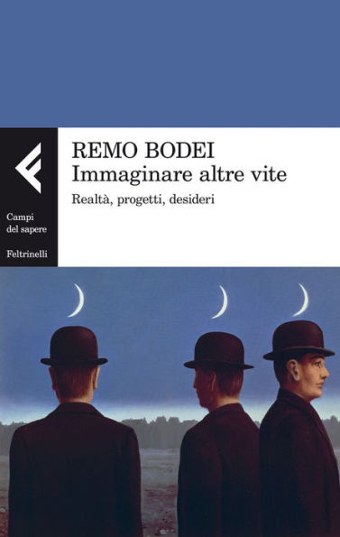 Immaginare altre vite: Realtà, progetti, desideri