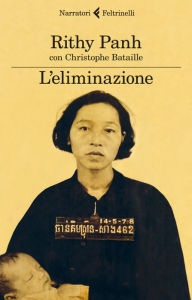 Title: L'eliminazione, Author: Rithy Panh