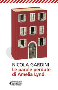 Title: Le parole perdute di Amelia Lynd, Author: Nicola Gardini
