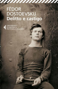 Title: Delitto e castigo, Author: Fëdor Dostoevskij