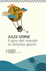 Title: Il giro del mondo in ottanta giorni, Author: Jules Verne