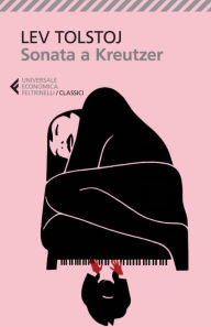 Title: Sonata a Kreutzer, Author: Leo Tolstoy