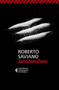 Title: ZeroZeroZero, Author: Roberto Saviano