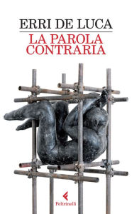 Title: La parola contraria, Author: Erri De Luca