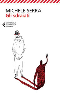 Title: Gli sdraiati, Author: Michele Serra