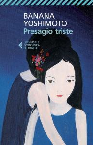 Title: Presagio triste, Author: Banana Yoshimoto