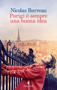 Title: Parigi è sempre una buona idea, Author: Nicolas Barreau