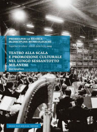 Title: Teatro alla Scala e promozione culturale nel lungo Sessantotto milanese, Author: Siel Agugliaro