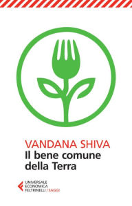 Title: Il bene comune della Terra, Author: Vandana Shiva