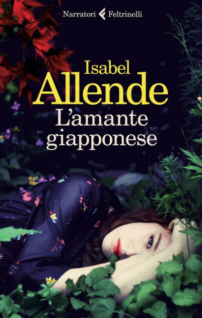 L'amante giapponese by Isabel Allende | eBook | Barnes & Noble®