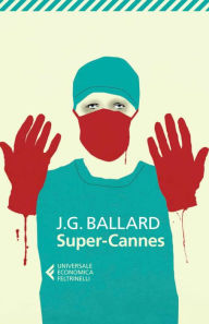 Title: Super-Cannes (Italian Edition), Author: J. G. Ballard