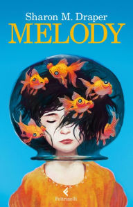 Title: Melody, Author: Sharon M. Draper