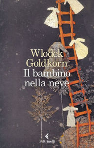Title: Il bambino nella neve, Author: Wlodek Goldkorn