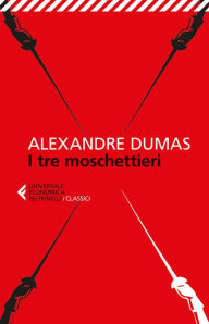 Title: I tre moschettieri, Author: Alexandre Dumas