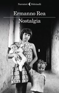 Title: Nostalgia, Author: Ermanno Rea