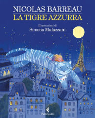 Title: La tigre azzurra, Author: Nicolas Barreau