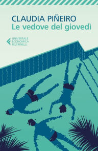 Title: Le vedove del giovedì, Author: Claudia Piñeiro