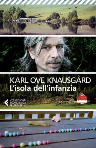 Title: L'isola dell'infanzia, Author: Karl Ove Knausgård