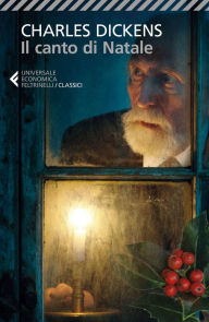 Title: Il canto di Natale: Una storia natalizia di fantasmi, Author: Charles Dickens
