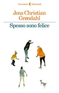 Title: Spesso sono felice, Author: Jens Christian Grøndahl