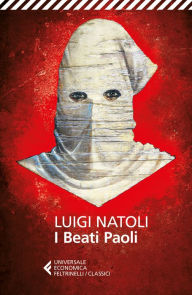 Title: I Beati Paoli, Author: Luigi Natoli