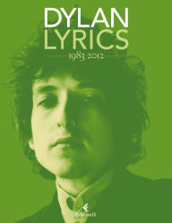 Title: Lyrics 1983-2012, Author: Bob Dylan