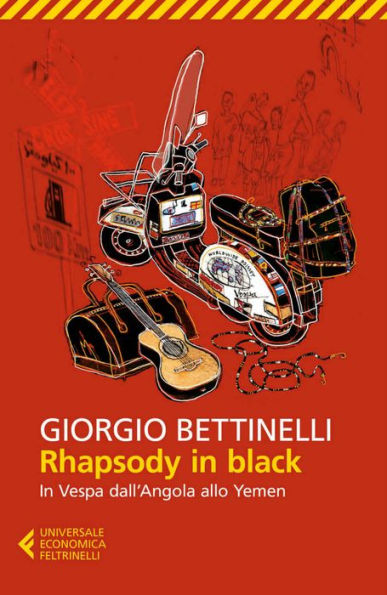 Rhapsody in black: In Vespa dall'Angola allo Yemen