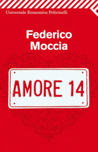 Title: Amore 14, Author: Federico Moccia