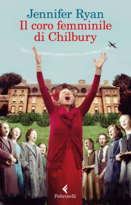 Title: Il coro femminile di Chilbury, Author: Jennifer Ryan