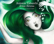 Title: Irma Sirena, Author: Antonio Tabucchi
